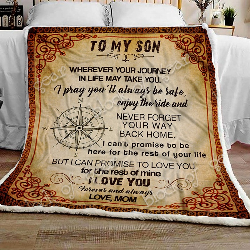 To My Son Never Forget Your Way Back Home CL03100212MDF Sherpa Fleece Blanket