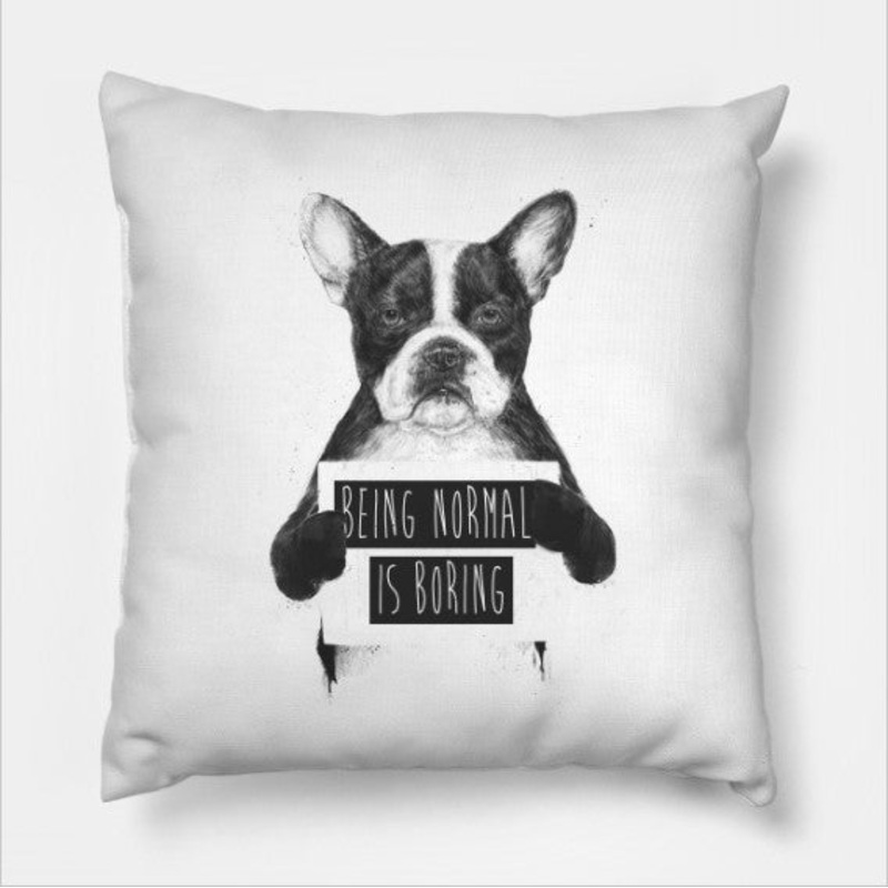 Being Normal Is Boring CLH2510022P Throw Pillow Covers