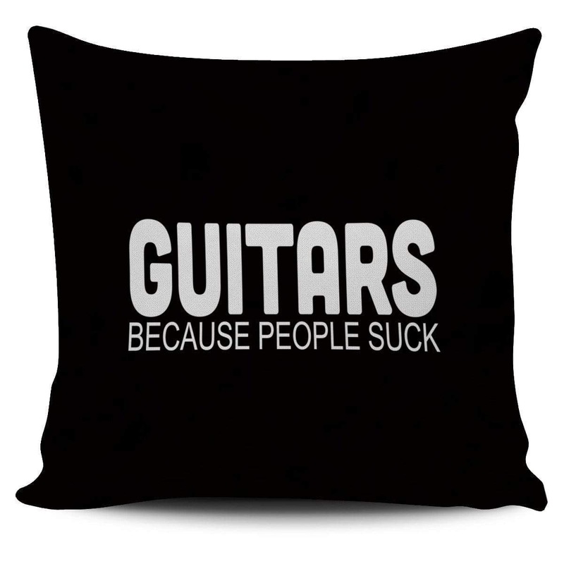 Guitars Becuase People Suck CL14100107MDP Throw Pillow Covers